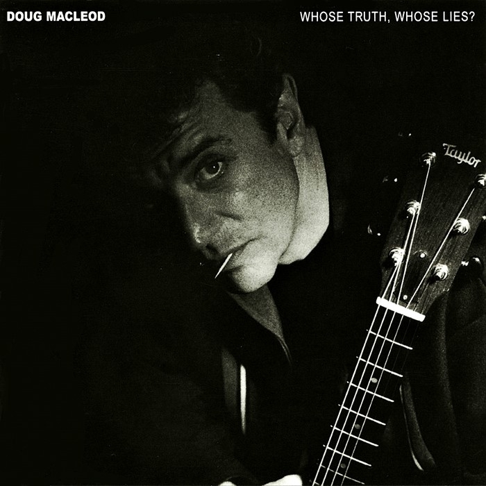 doug macleod – whose truth, whose lies? (hybrid sacd)